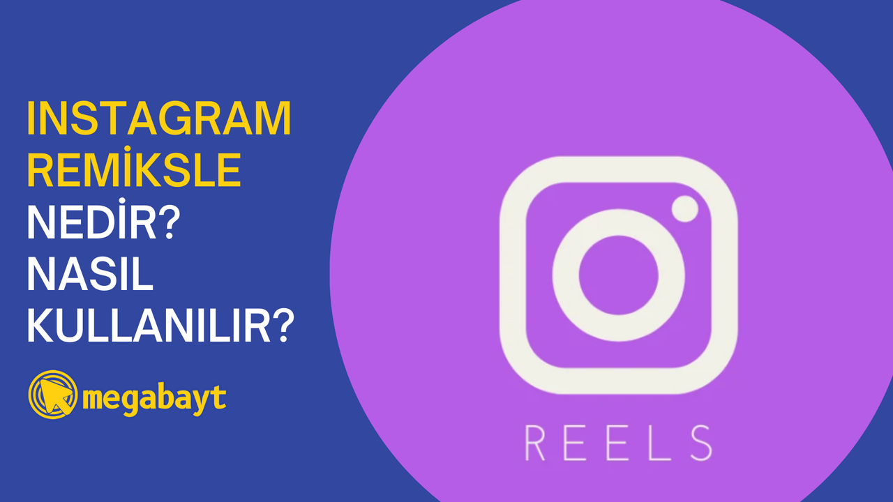 Instagram Remiksle nedir? Nasıl kullanılır?