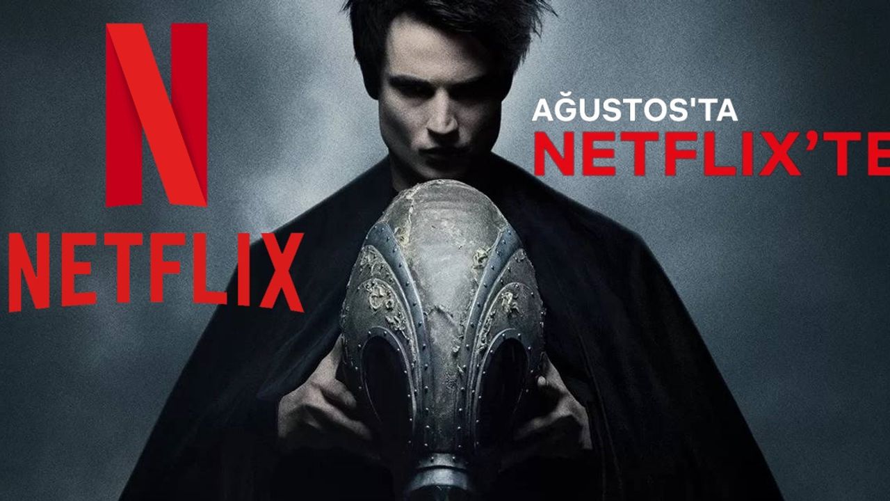 Ağustos ayında Netflix'e gelecek yeni dizi ve filmler belli oldu - VİDEO