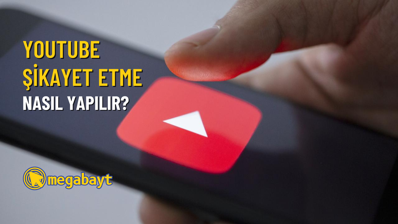 YouTube şikayet etme nasıl yapılır? Uygunsuz içerikleri ve videoları bildirin