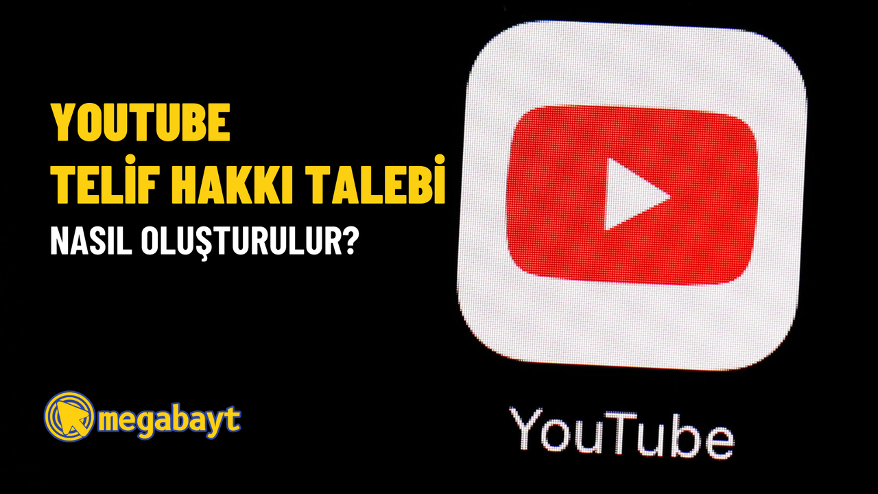 YouTube telif hakkı talebi nasıl oluşturulur? Telif hakkı hak talebi