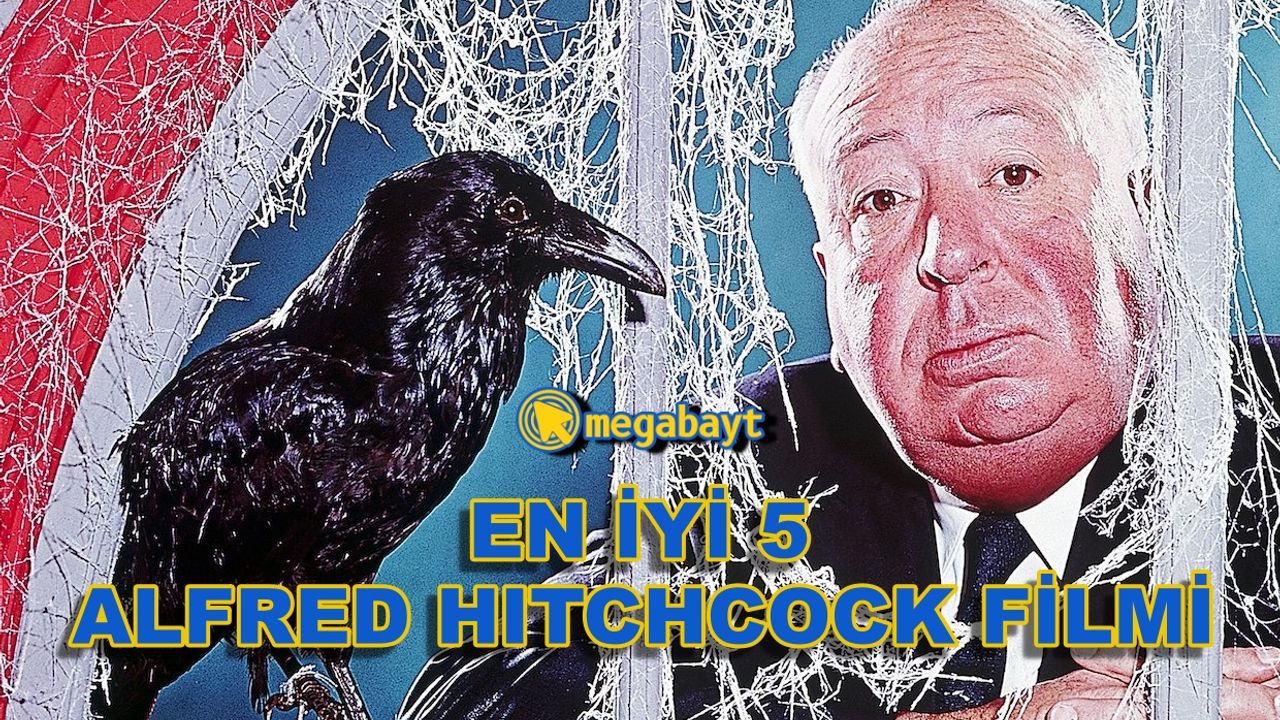 Gerilimin Ustası Alfred Hitchcock'ın en iyi 5 filmi!