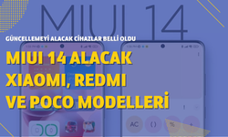 MIUI 14 alacak Xiaomi, Redmi ve POCO telefonlar belli oldu! İşte model model sıralı liste