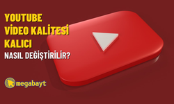 YouTube video kalitesi ayarlama nasıl yapılır? Kalıcı olarak video kalitesi değiştirme