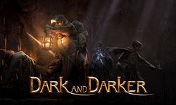 Dark and Darker nasıl bir oyun? Nasıl oynanır? Sistem gereksinimleri neler?