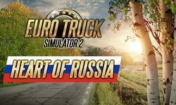 Euro Truck Simulator 2'ye Rusya ek paketi geliyor!