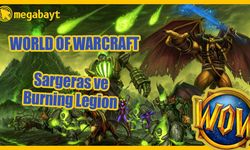 World of Warcraft Türkçe Lore 4.Bölüm (Sargeras ve Burning Legion) - VİDEO