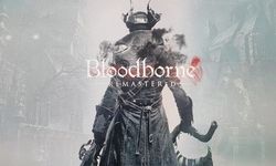 Bloodborne'un remaster sürümü duyuruldu! Bilgisayarlara geliyor...