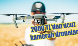 2022'de alınabilecek 2000 TL'den ucuz kameralı 4 drone önerisi!