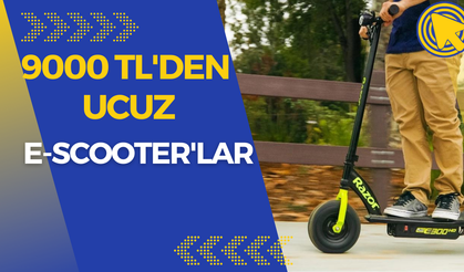 9000 TL altı alınabilecek e-scooter'lar!