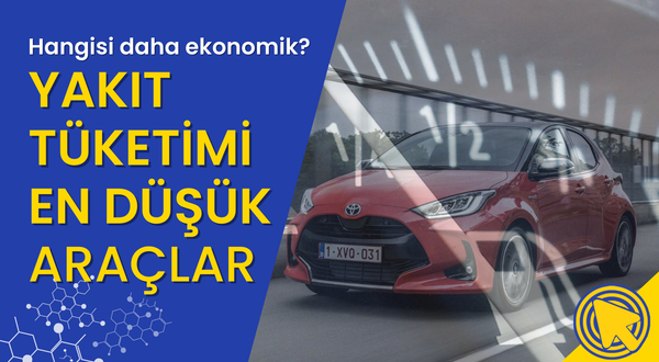 Türkiye'de satılan yakıt tüketimi en az olan otomobiller - Aralık 2022