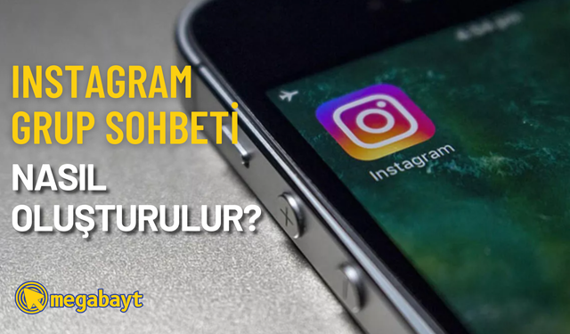 Instagram grup sohbeti kurma nasıl yapılır? 2022