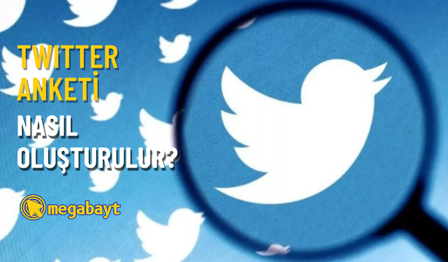 Twitter anketi nasıl oluşturulur? (Resimli anlatım)