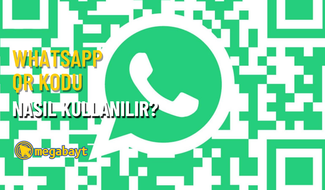 WhatsApp QR kodu nasıl kullanılır? QR kod ile yeni kişi ekleme işlemini hızlandırın