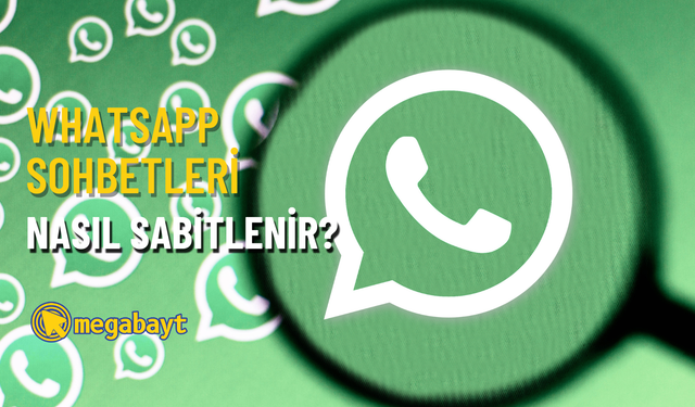 WhatsApp sohbet sabitleme nasıl yapılır? Yıldızlı mesajlar nedir?