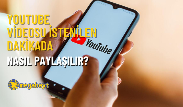 YouTube videosunu istenilen dakikada paylaşma nasıl yapılır?