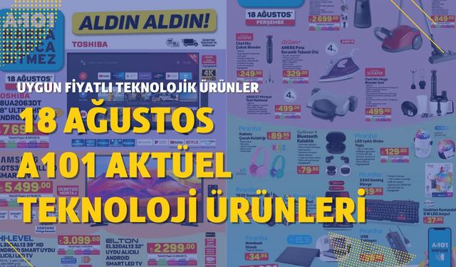 18 Ağustos A101 Aktüel Teknoloji ürüneri! Oppo akıllı telefon ve diğer uygun fiyatlı ürünler