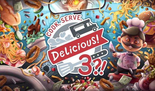 Usta bir şef olacağınız ücretsiz oyunu kaçırmayın: Cook, Serve, Delicious! 3