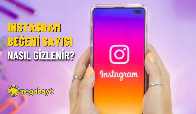 Instagram beğeni gizleme nasıl yapılır? Tek bir gönderinin beğeni sayısını gizleme