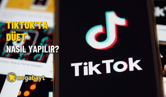 TikTok’ta düet nasıl yapılır?