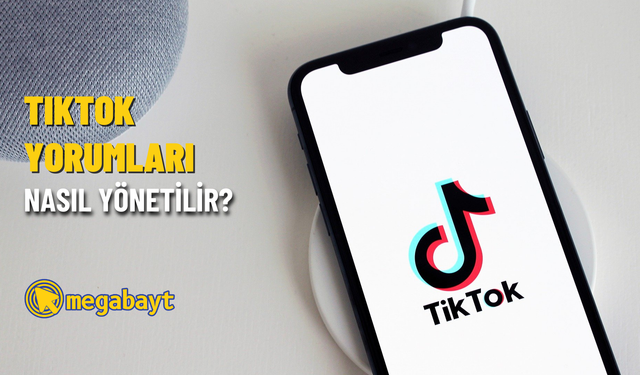 TikTok yorumları nasıl yönetilir? (Kapatma ve Filtreleme)