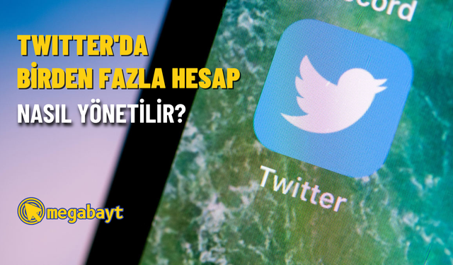 Twitter’da birden fazla hesap nasıl yönetilir? 2022