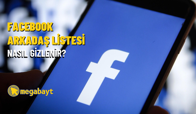 Facebook arkadaş listesi gizleme nasıl yapılır? 2022