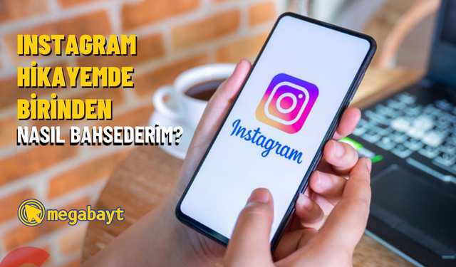 Instagram hikayemde birinden nasıl bahsederim? Hikayede bahsedilen kişinin adını gizlemek