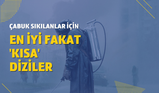 "Benim çok vaktim yok" diyenler için en iyi ‘kısa’ diziler!