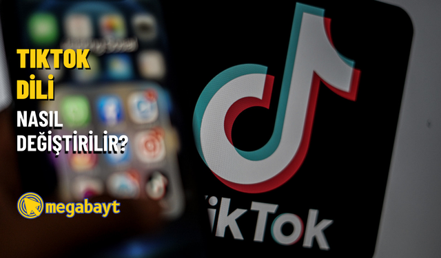 TikTok dil değiştirme nasıl yapılır? 2022