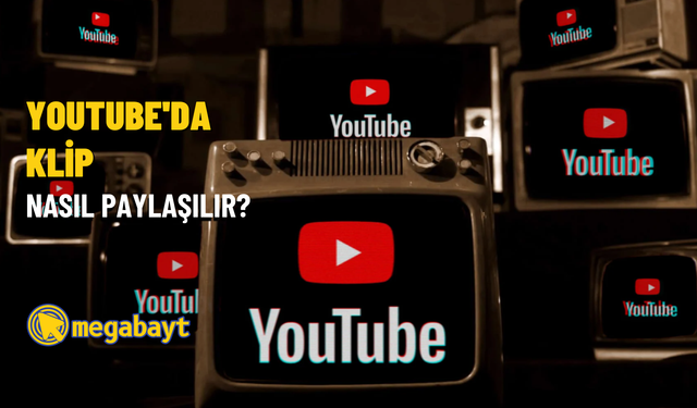 YouTube klip paylaşma nasıl yapılır?