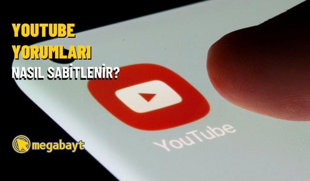 YouTube’da yorum sabitleme nasıl yapılır?