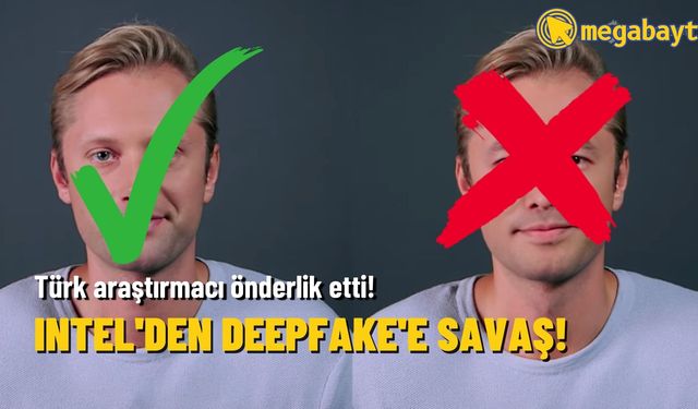 Deepfake tehlikesine Intel’den çözüm: Türk araştırmacı FakeCatcher’ı duyurdu