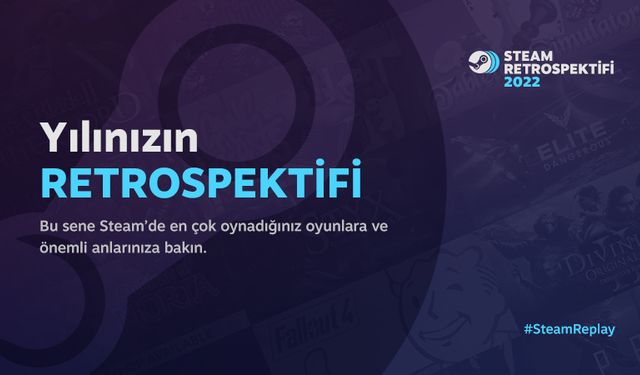 Steam Retrospektifi (Steam Replay) nedir? Nasıl görülür?