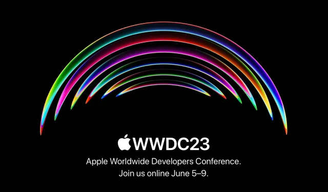 Apple'ın beklenen tanıtım etkinliği WWDC 2023 için tarih verildi