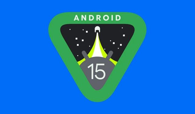 Google, Android 15'in ilk versiyonunu kullanıma sundu!