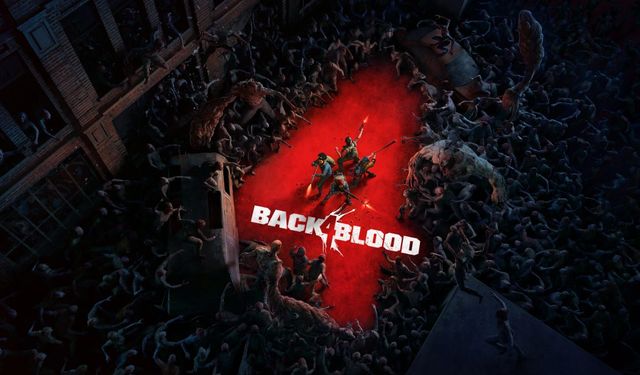 Back 4 Blood ertelendi! Bekleyenlere kötü haber...