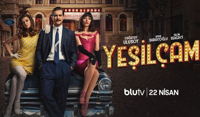 BluTV dizisi Yeşilçam'ın çıkış tarihi belli oldu!