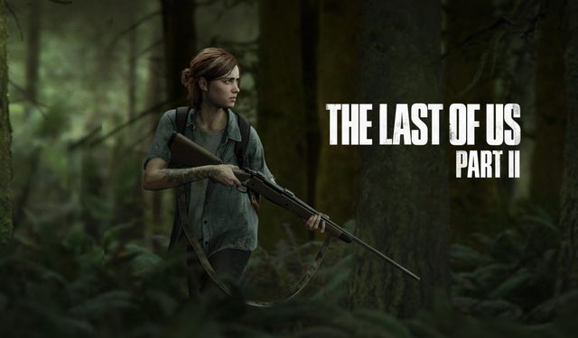 Xbox'ın The Last of Us Part II ile ilgili fikirleri ortaya çıktı!