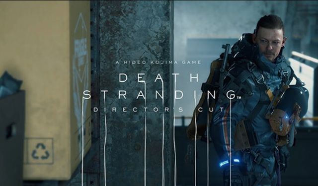 Death Stranding'in Director's Cut versiyonu PlayStation 5 için duyuruldu