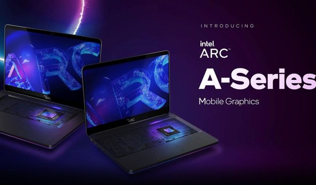 Intel Arc mobil ekran kartları tanıtıldı! 5 farklı ekran kartı geliyor