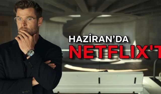 Netflix'in Haziran 2022 içerikleri açıklandı! İşte platforma eklenecek dizi ve filmler - VİDEO