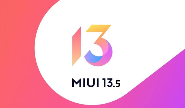 Xiaomi'nin MIUI 13.5 güncellemesini alacak cihazlar belli oldu!