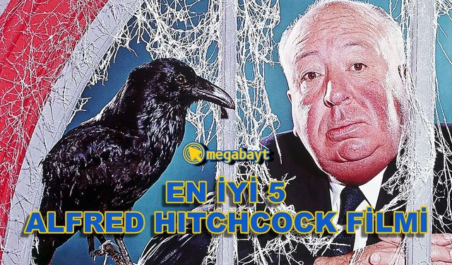 Gerilimin Ustası Alfred Hitchcock'ın en iyi 5 filmi!