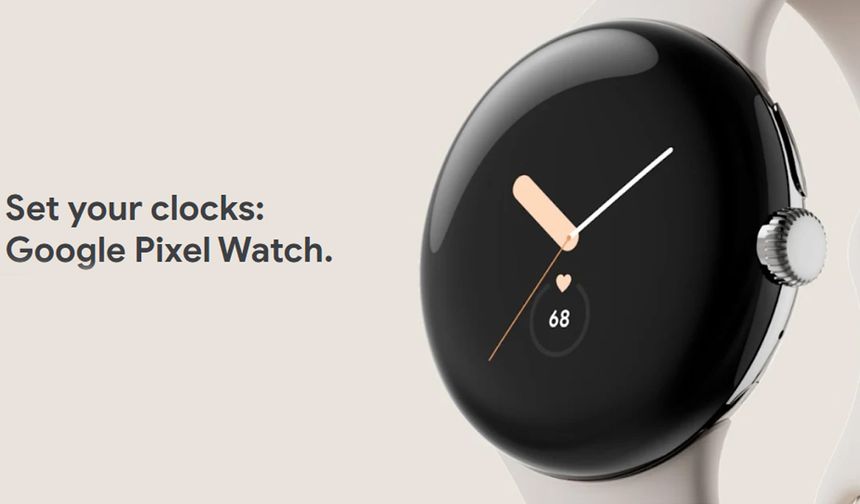 Google'ın ilk akıllı saati tanıtıldı: İşte Google Pixel Watch