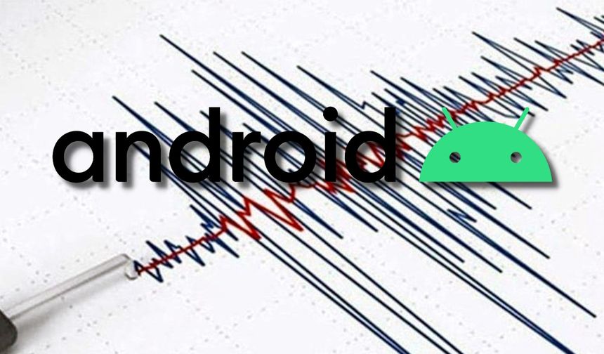 Android deprem uyarı sistemi nedir? Deprem uyarı bildirimleri nasıl açılır?
