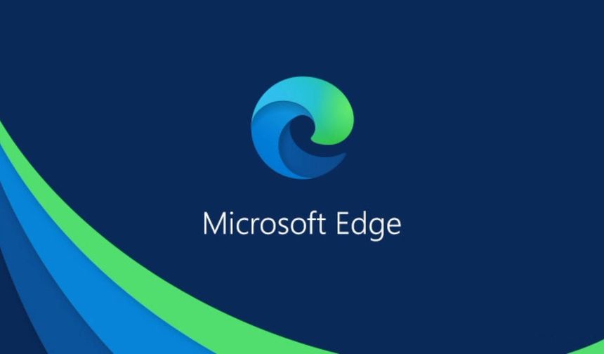 Microsoft Edge'e VPN desteği geliyor! Yarış kızışacak...